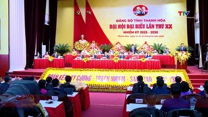 [Video] Bế mạc Đại hội đại biểu Đảng bộ tỉnh Thanh Hóa lần thứ XX